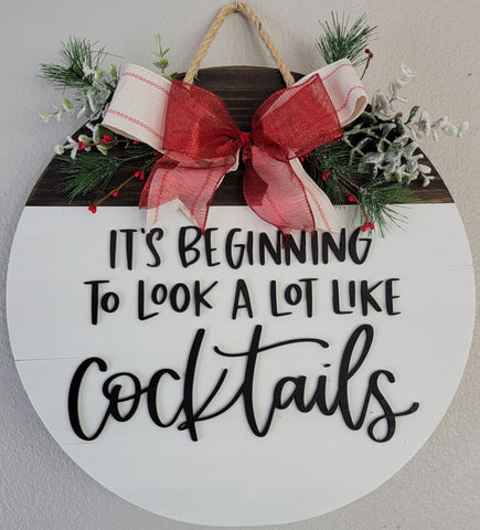 It's Beginning to Look a Lot Like Cocktails - Wooden Door Round